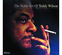 Teddy Wilson - The Noble Art of Teddy Wilson [Import]
