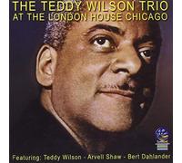 Teddy Wilson Trio - at The London House Chicago [Import]
