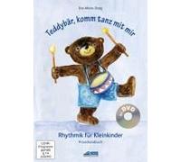 Teddybär, Komm Tanz Mit Mir - Praxishandbuch Inkl. Dvd