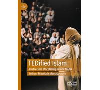TEDified Islam: Postsecular Storytelling in New Media