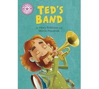 Ted's Band: Independent Reading Pink 1B