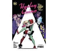 Max Sarin – Harley Quinn The Animated Series Volume 1 : The Eat. Bang. Kill. Tour