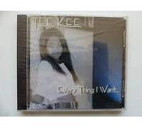 Tee Kee - Everything I Want