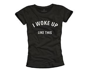 Tee Shirt avec Message Femme - I Woke UP Like This - Noir Taille L