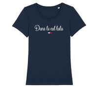 Tee Shirt dans Le Cul Lulu - pour Femme - Imprimé en France - Coton 100% Bio - Cadeau Anniversaire French Touch Humour Original Rigolo (Marine, M)