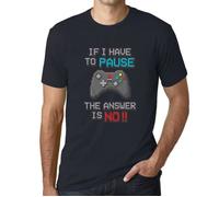 Tee-Shirt Gaming - ULTRABASIC - Si Je Dois Faire Une Pause - 100% Coton - Manches Courtes - Marine XXXL