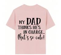 Tee-shirt graphique pour préadolescentes "Mon papa pense qu'il est aux commandes... C'est tellement mignon !" Convient pour les sports de plein air, le port décontracté quotidien, un Top polyvalent à