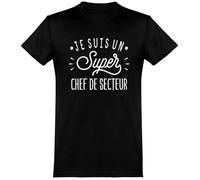 tee shirt homme humour | Cadeau imprimé en France | 100% coton, 185gr | je suis un super chef de secteur M