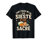 Tee-Shirt Humour Don't Wake Me Up La Sieste C'est Sacré T-Shirt