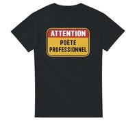 Tee Shirt Humour Homme - Attention Poète Professionnel - Tshirt Drole - idée Cadeau Homme - t-Shirt Fun Original