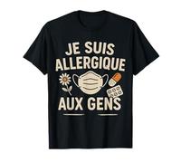 Tee-Shirt Humour Je suis Allergique Aux Gens Masque Drôle T-Shirt