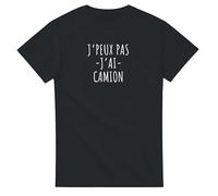 Tee Shirt Humour J'peux Pas J'Ai Camion - T Shirt Cadeau Humour Routier