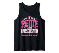 Tee Shirt Je suis Petite Humour Femme Écriture Drôle Débardeur