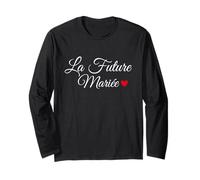 Tee-Shirt La Future Mariée Fiancée Mariage Fête Manche Longue