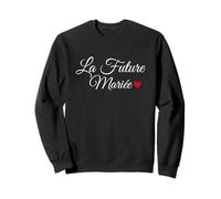 Tee-Shirt La Future Mariée Fiancée Mariage Fête Sweatshirt