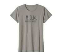 Tee-Shirt Maman drôle pour Les Femmes Maker of Magic Fun T-Shirt