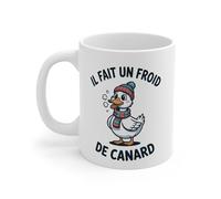 Teecustom Mug Canard Hiver - “Il Fait un Froid de Canard” - Illustration Drôle Hivernale 325ml