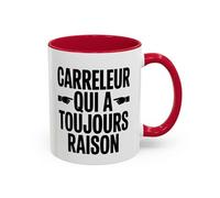 Teecustom Mug “Carreleur qui a toujours raison” - Tasse Céramique Humour Métier - Cadeau Artisan Carreleur Chantier - Micro-ondes & Lave-Vaisselle - 325 ml Noir Bleu Rouge (Rouge)