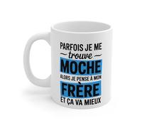 Teecustom Mug Humour Frère - Tasse Drôle Parfois Je Me Trouve Moche Alors Je Pense à Mon Frère Céramique 325ml - Compatible Micro-Ondes & Lave-Vaisselle - Cadeau Original