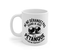 Teecustom Mug Humour Pétanque - « Ne me dérangez pas quand je joue à la pétanque sauf pour l’apéro » - Cadeau original boulistes - Tasse céramique 325 ml