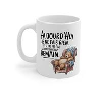 Teecustom Mug Ours Chill - “Je ne fais rien, et si j’ai pas fini…” - Fainéant Douillet Idée cadeau amusant drôle