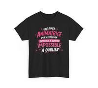 Teecustom T-Shirt Animatrice Femme Humour - Une Super Animatrice Dur à Trouver Difficile à Quitter Impossible à Oublier - Cadeau Travail Femme