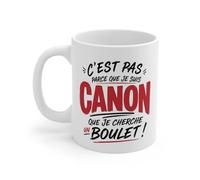 Teecustom Tasse C’est Pas Parce Que Je Suis Canon Que Je Cherche Un Boulet - Mug Humour Drôle Homme Femme 325ml