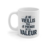 Teecustom Tasse Je Ne Vieillis Pas Je Prends de la Valeur - Mug Anniversaire Humour Positif - Cadeau Senior Céramique 325ml