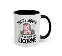 Teecustom Tasse Licorne Humour - Tout Plaquer pour Devenir une Licorne - Mug Fun Fantaisie - Céramique 325ml Noir