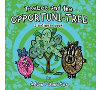 TeeLee and the Opportuni-Tree: A Business Book