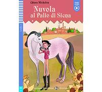 Teen ELI Readers - Italian: Nuvola al Palio di Siena + downloadable audio