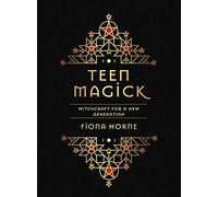 Teen Magick: Witchcraft for a new generation