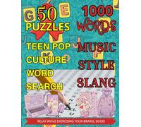 Teen Pop Culture Word Search: 1,000 Trendy Words from Music, Style, Social Media & Slang - A Fun Puzzle Book for Teens, Tweens & Young-at-Heart Adults