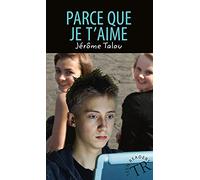 Teen Readers - French: Parce que je t'aime