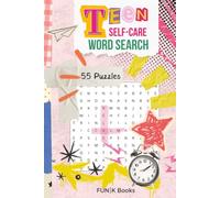Teen Self-Care Word Search | 6x9 format | FUN|K Books: 55 Fun & Uplifting Word Searches to Boost Confidence, Calm, and Everyday Positivity