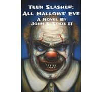 Teen Slasher: All Hallows' Eve: 3