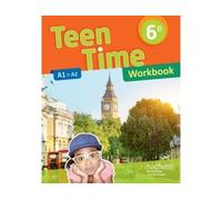 Teen Time anglais cycle 3 / 6e - éd. 2017 Cahier de l’élève - Christophe Poiré - Hachette Education - broché - Scolaire / Universitaire