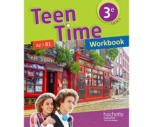 Teen Time anglais cycle 4 / 3e - Workbook - éd. 2017