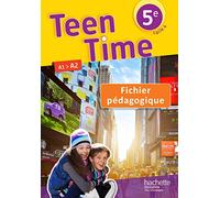 Teen Time anglais cycle 4 / 5e - Fichier pédagogique - éd. 2017