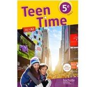 Teen Time anglais cycle 4 / 5e - Livre élève - éd. 2017 Christophe Poiré (Auteur), Sarah Collin (Auteur), Bénédicte Simard (Auteur)