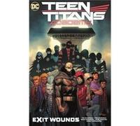 Teen Titans Academy Vol. 2 Exit Wounds Teen Titans Academy Vol. 2 Exit Wounds (Auteur)