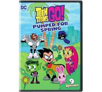 Teen Titans Go Pumped for Spring
