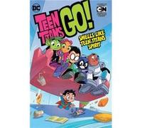 Teen Titans GO Vol. 4 Smells Like Teen Titans Spirit by Various Various, (Auteur)