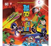 Teen Titans Go Vs. Teen Titans