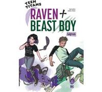 Teen Titans Raven + Beast Boy Intégrale 1 Kami Garcia (Auteur), Gabriel Picolo (Illustration)