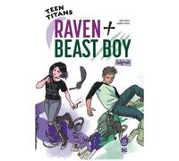 Kami Garcia, Gabriel Picolo – Teen Titans Raven + Beast Boy – Intégrale 1 – Broché