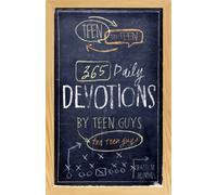 Teen to Teen: 365 Daily Devotions by Teen Guys for Teen Guys