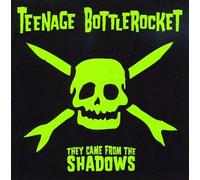 Teenage Bottle Rocket - They Came from The. [Import]