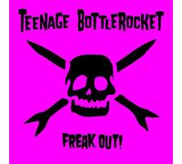 Teenage Bottlerocket – Freak Out! – Digimate
