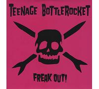 Teenage Bottlerocket - Freak Out [Import]